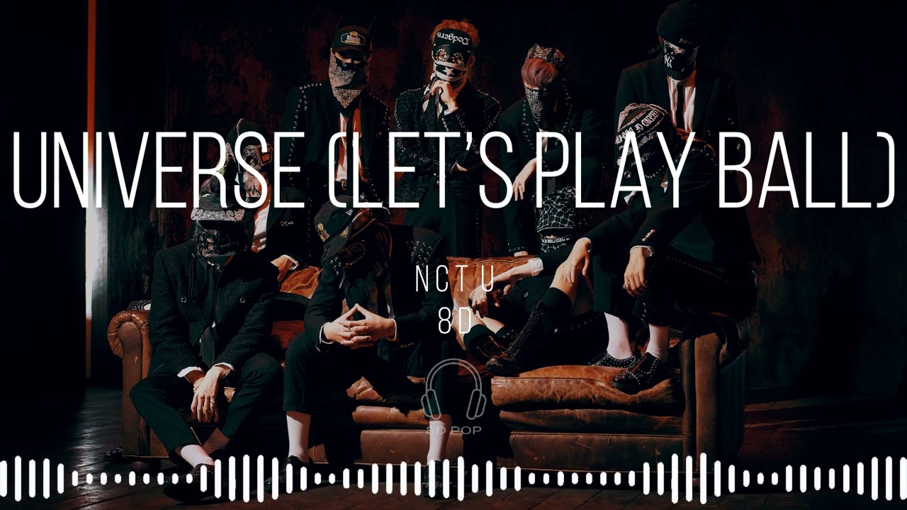 NCT U (엔시티 유) - Universe (Let's Play Ball) [8D AUDIO] 🎧USE HEADPHONES🎧