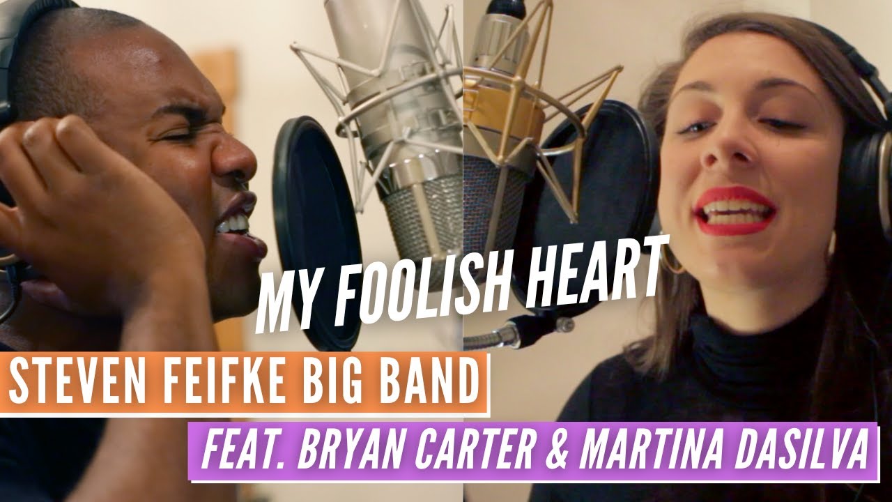 Steven Feifke Big Band // My Foolish Heart // Martina DaSilva + Bryan Carter + Alexa Tarantino