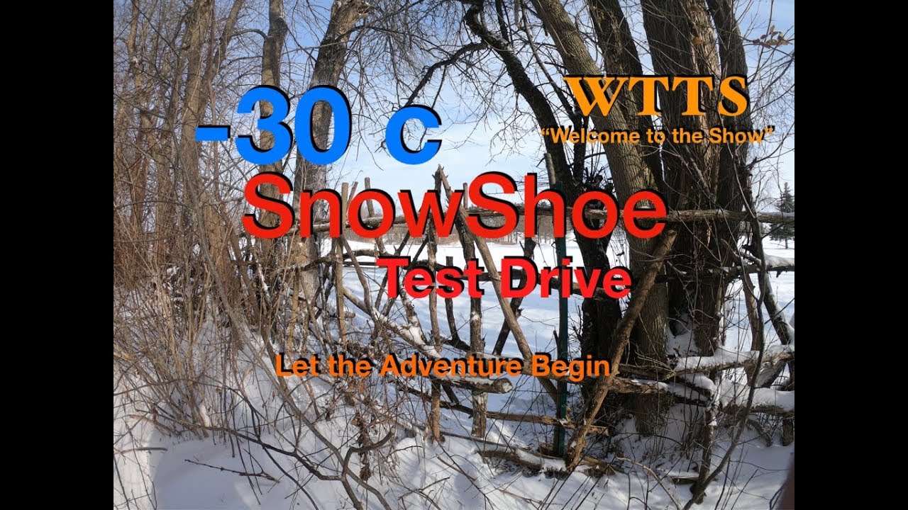 - 30 Snowshoe Test Drive