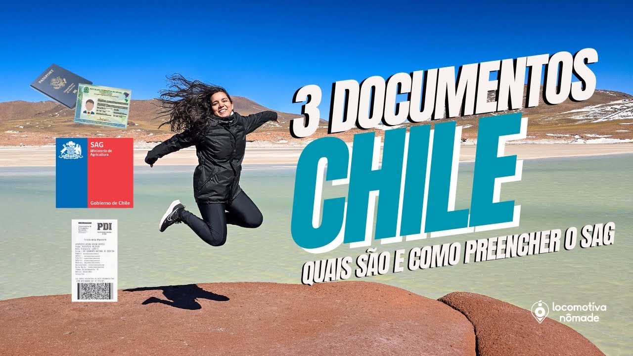 Formulário de IMIGRAÇÃO Chile SAG + Documentos para Entrada no Chile