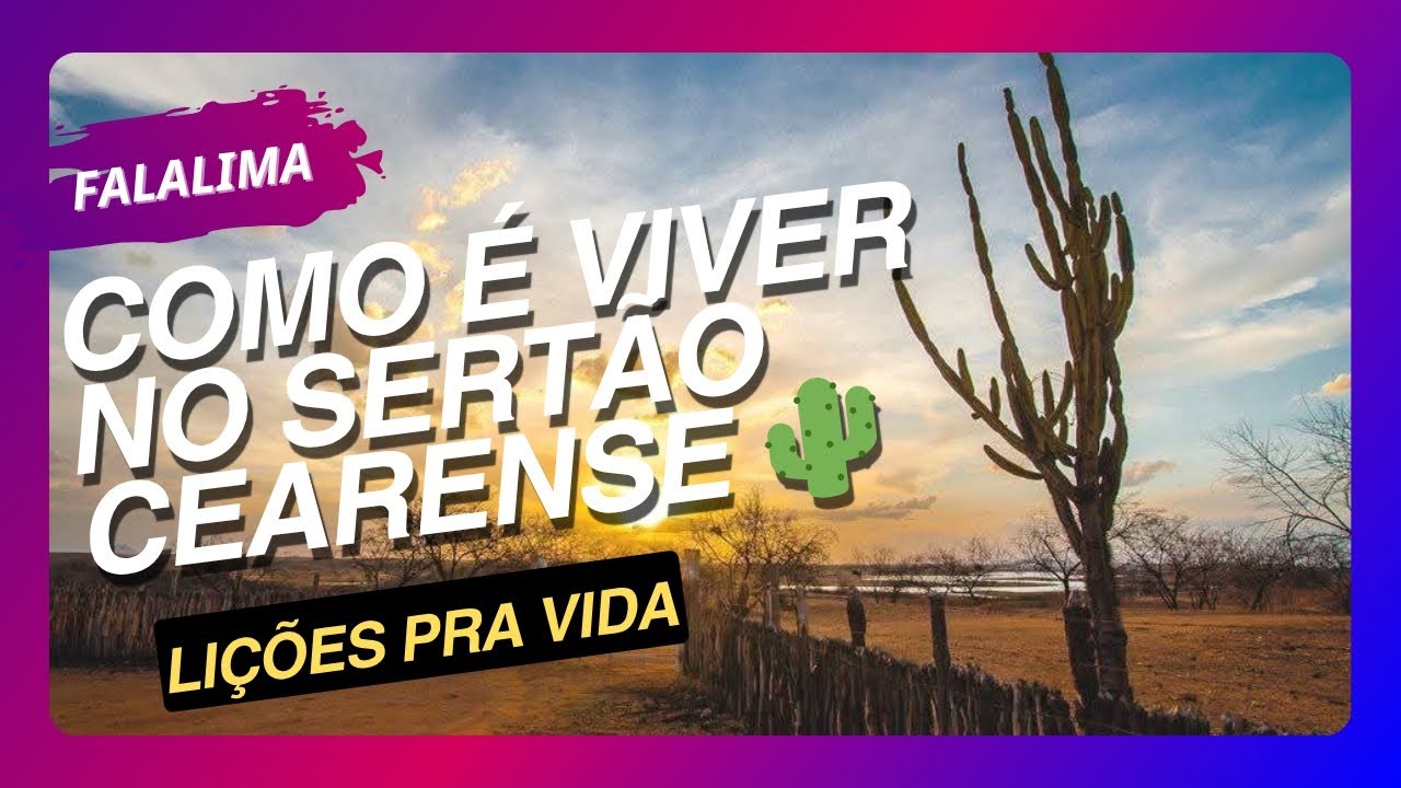 COMO &Eacute; VIVER NO SERT&Atilde;O CEARENSE - LI&Ccedil;&Atilde;O PRA VIDA #cear&aacute; #sert&atilde;o #li&ccedil;&otilde;esdevida 