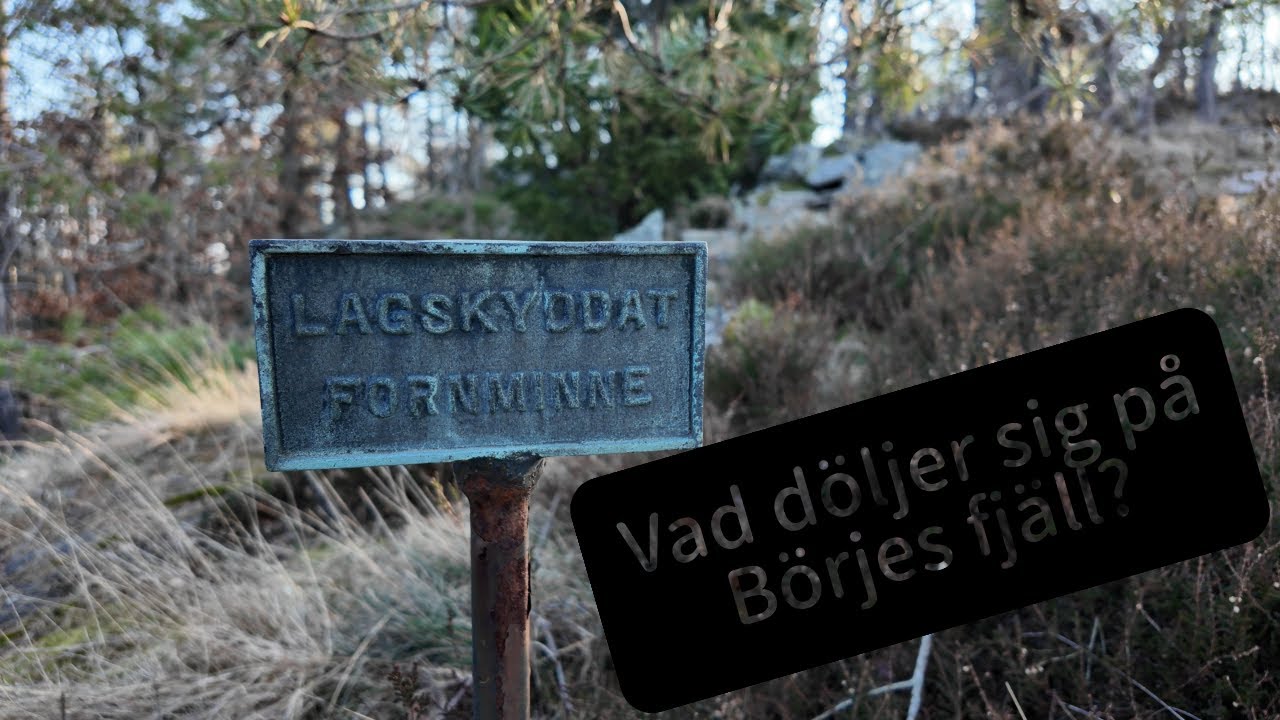 Vad döljer sig på Börjes fjäll