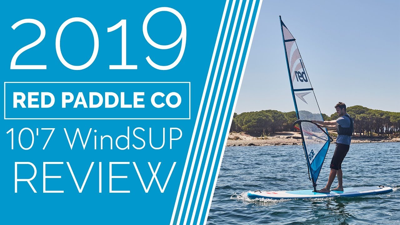 Red Paddle Co 10'7 WindSUP - 2019 - Review
