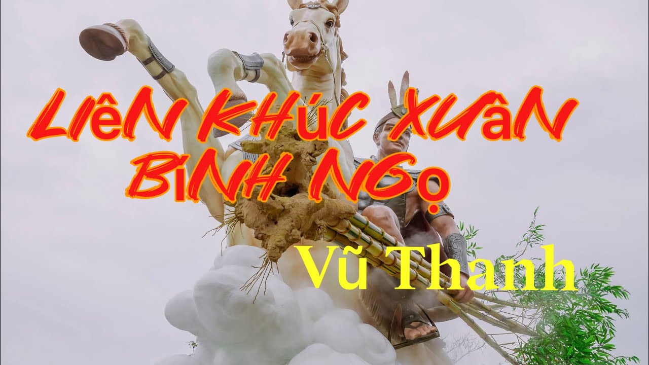 Liên khúc XUÂN BÍNH NGỌ VUI TƯƠI MỚI NHẤT/ Vũ Thanh