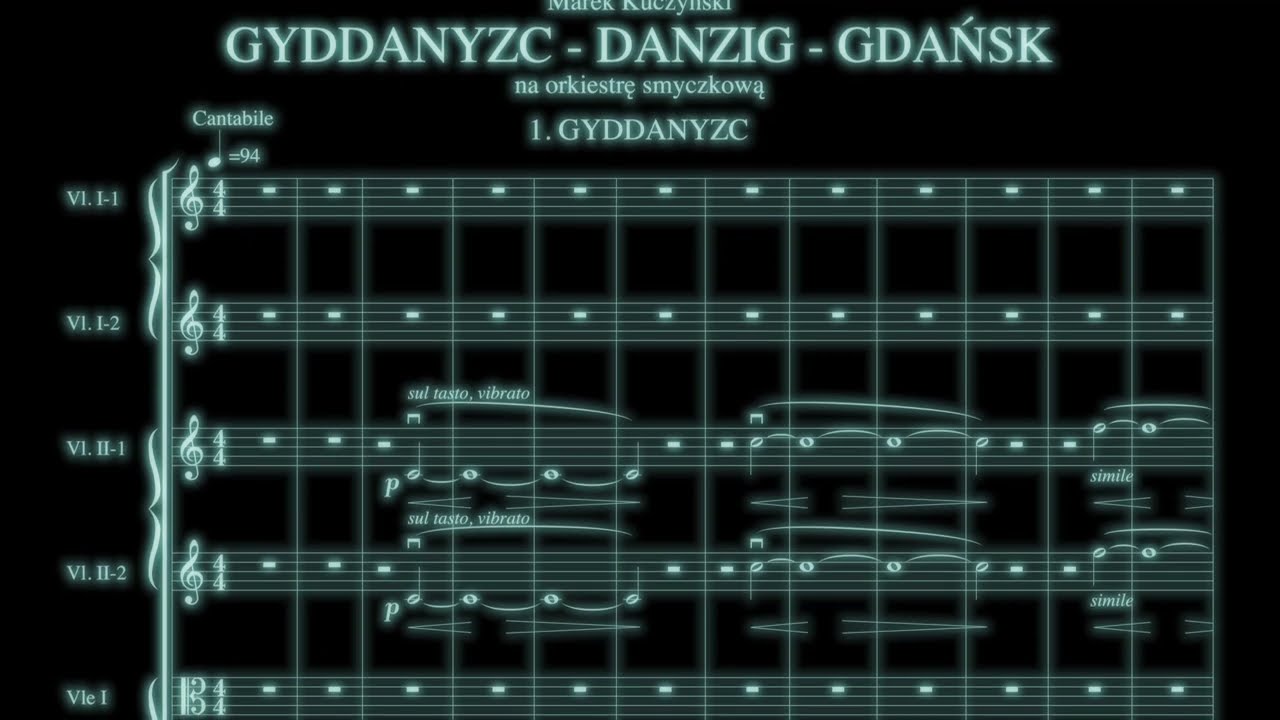 Marek Kuczyński „GYDDANYZC - DANZIG - GDAŃSK” na orkiestrę smyczkową - część I (nagranie demo)