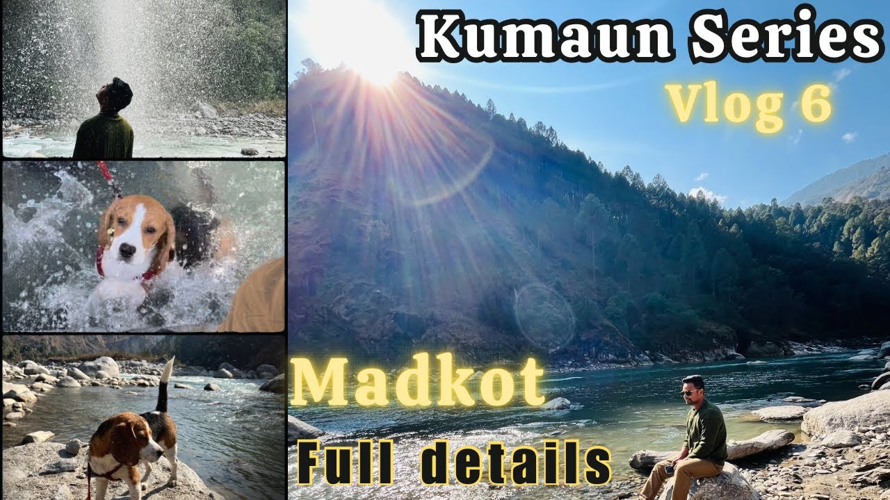 Kumaun Series Vlog-6 | Dora tried swimming | Madkot | Hot Spring | Waterfall