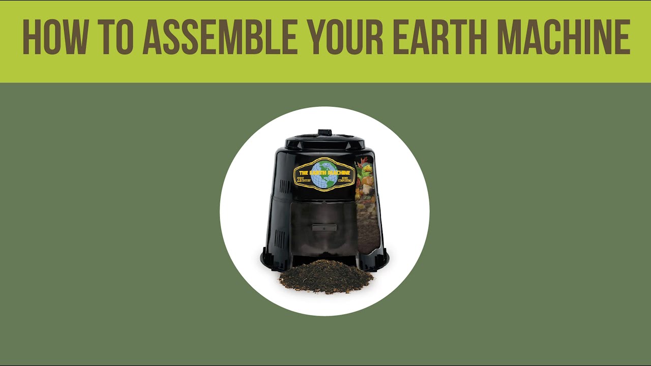 How to Assemble Your Earth Machine