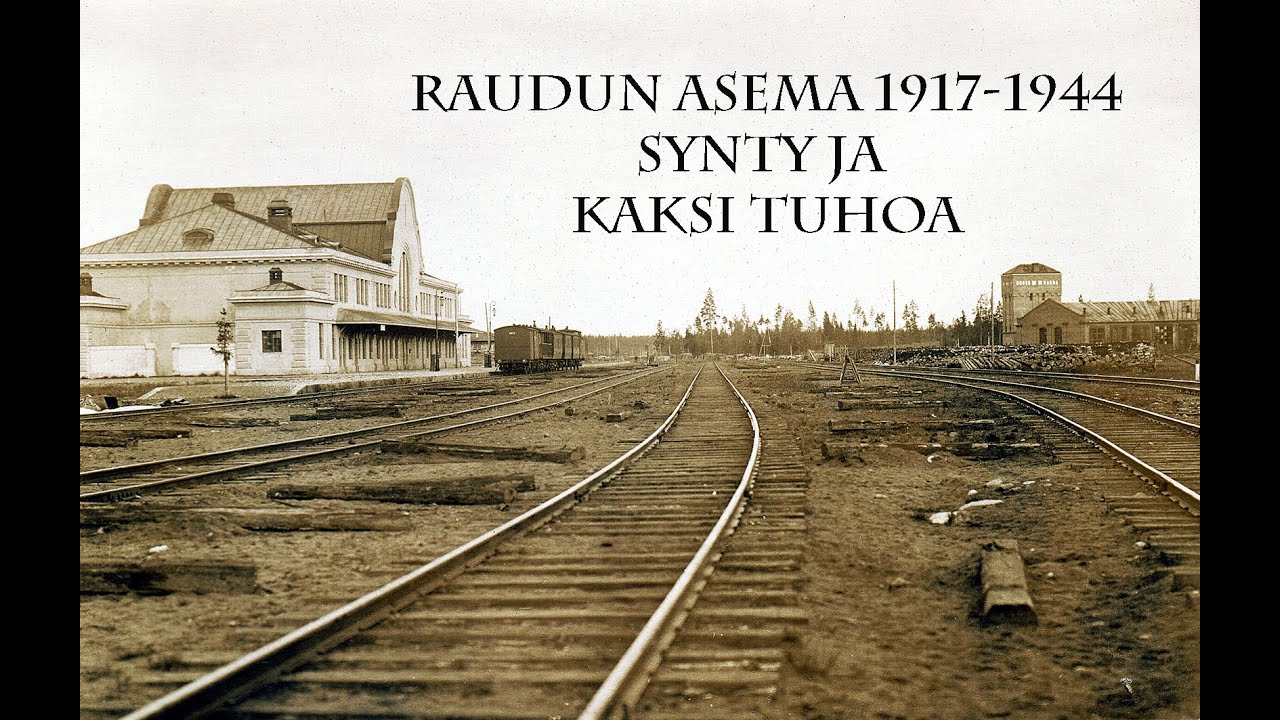 Raudun aseman tarina