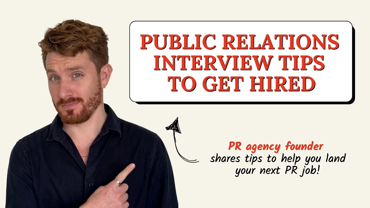 Tips to Get Hired in Your Next PR INTERVIEW [All you Need To Know to Get a Job in Public Relations]