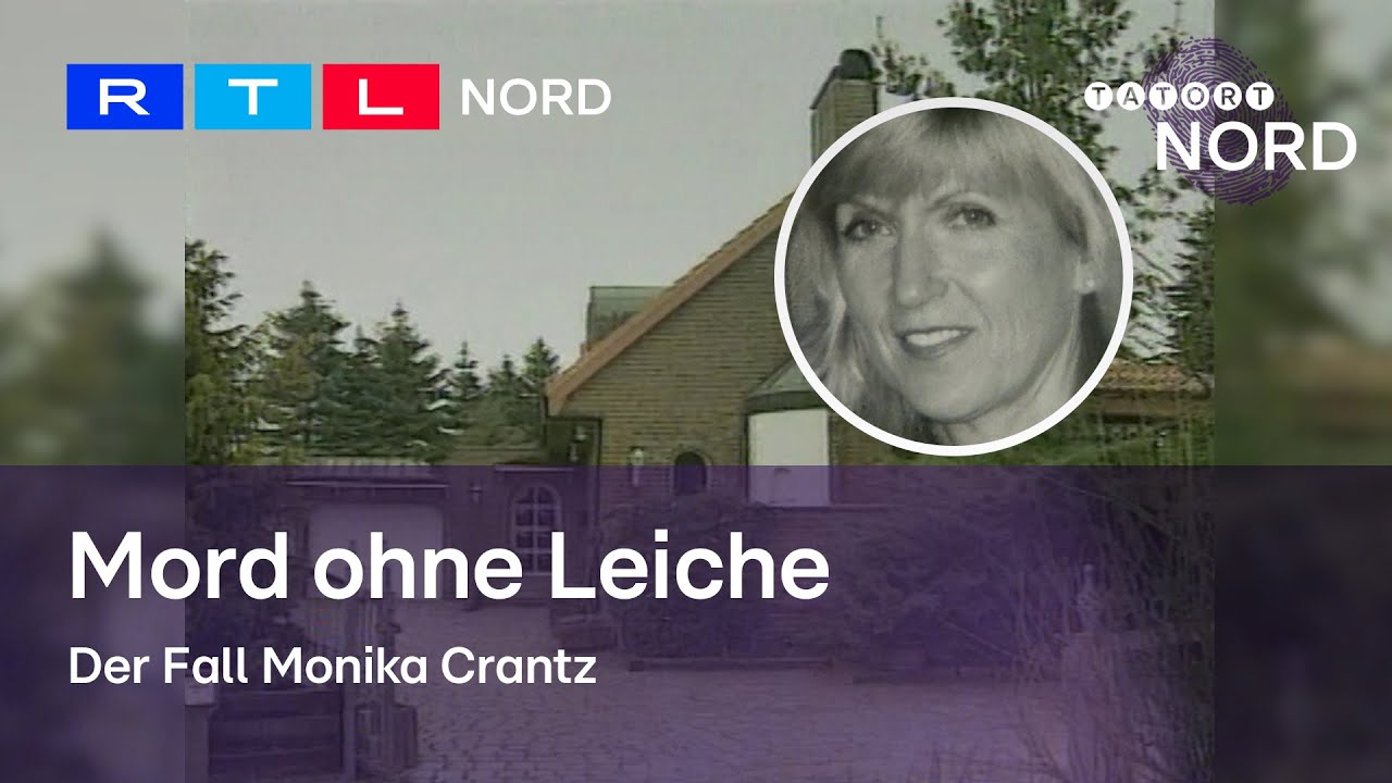 Das rätselhafte Verschwinden der Monika Crantz und was ihr Ehemann Hartmut damit zu tun hat