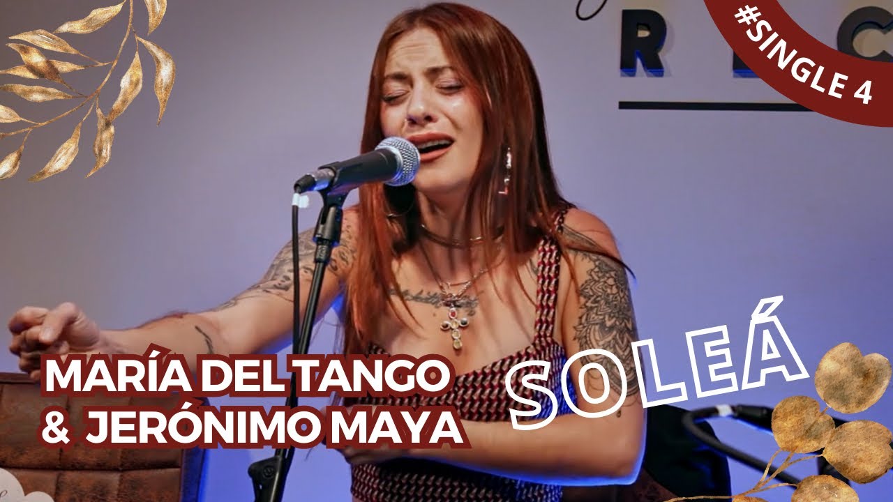 María del Tango & Jerónimo Maya: CUARTA entrega de «Juerga Flamenca 2» ( Soleá )