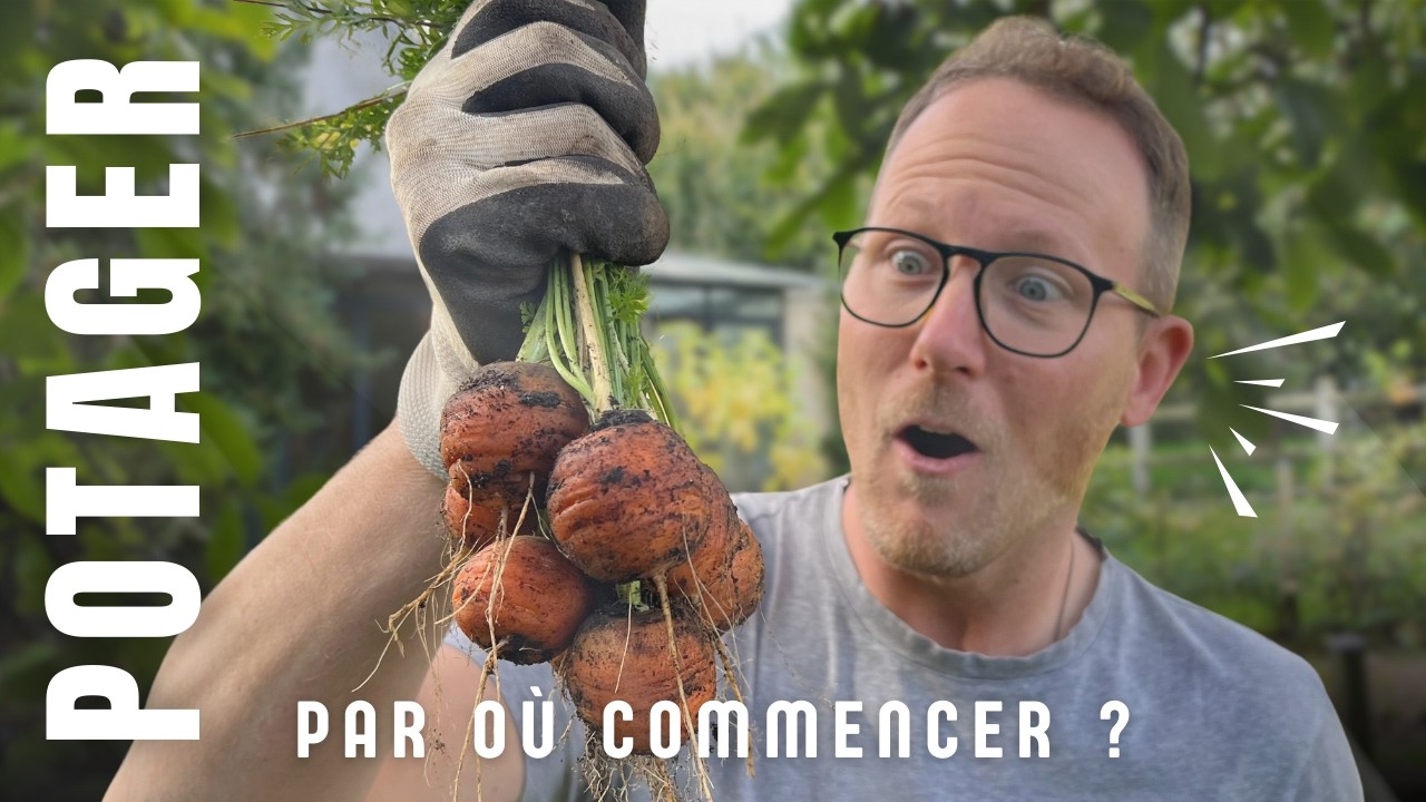 DÉMARRER SON POTAGER ► Par où commencer quand on débute ?