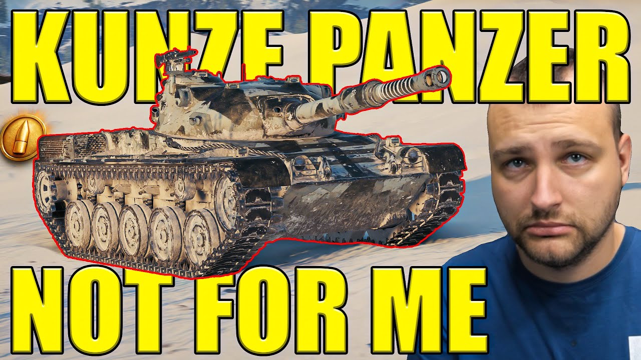 Kunze Panzer &ndash; This Tank Just Doesn&rsquo;t Work for Me