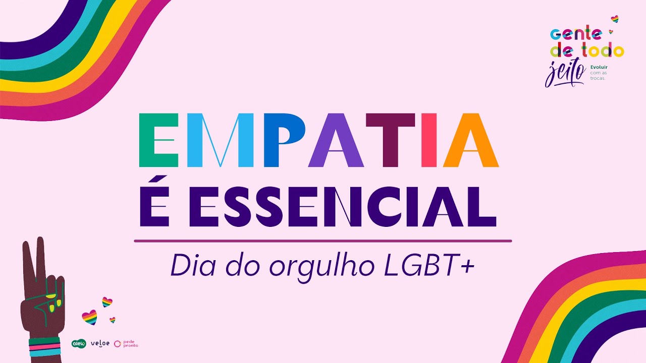Empatia é essencial! Semana do Orgulho LGBT+ 🏳️‍🌈