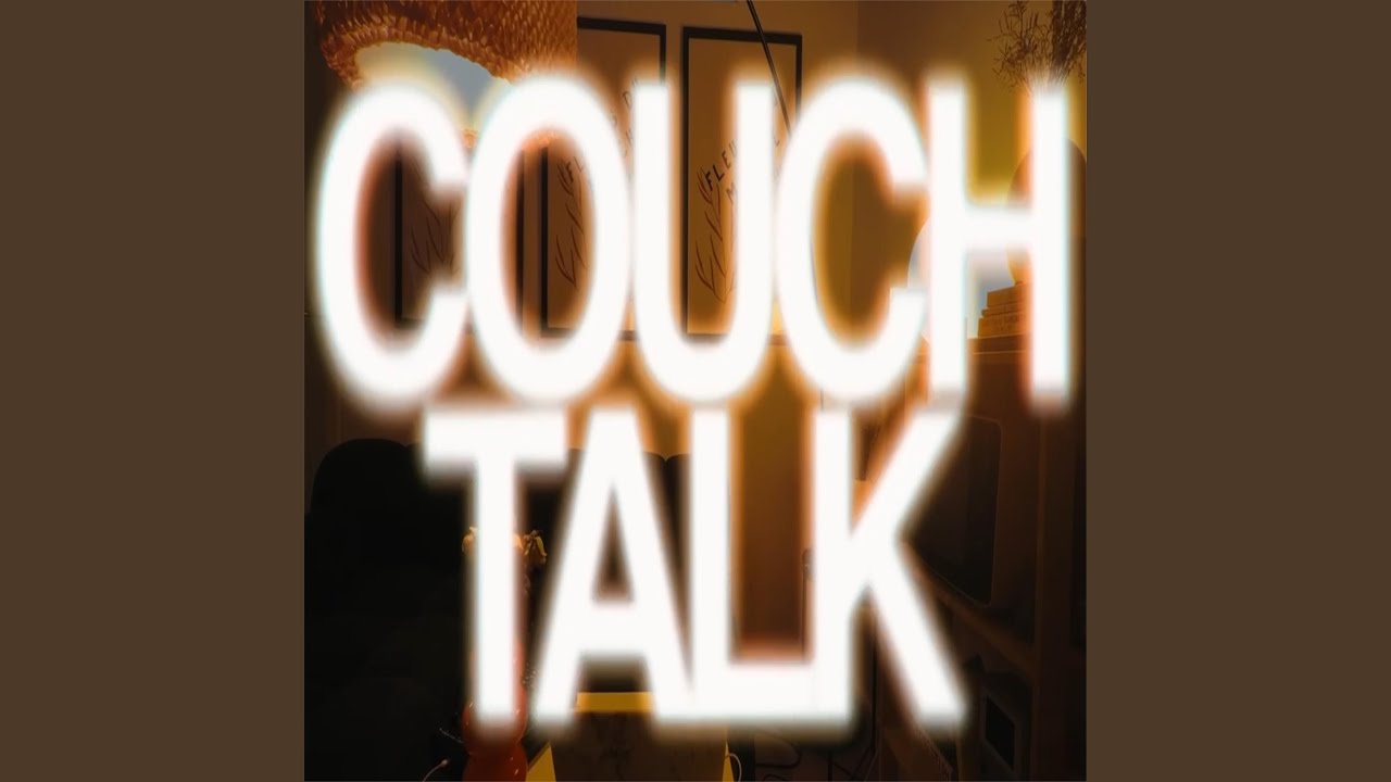 COUCH TALK