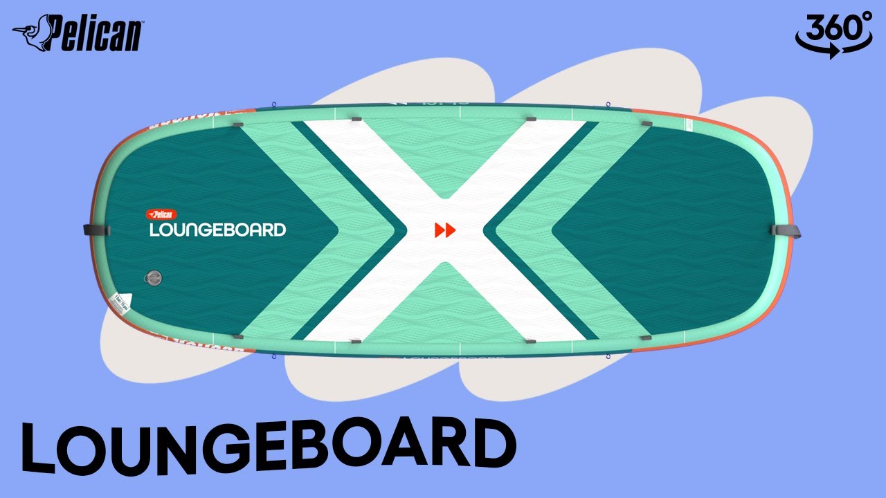 PELICAN | LOUNGEBOARD Inflatable Board Walkthrough