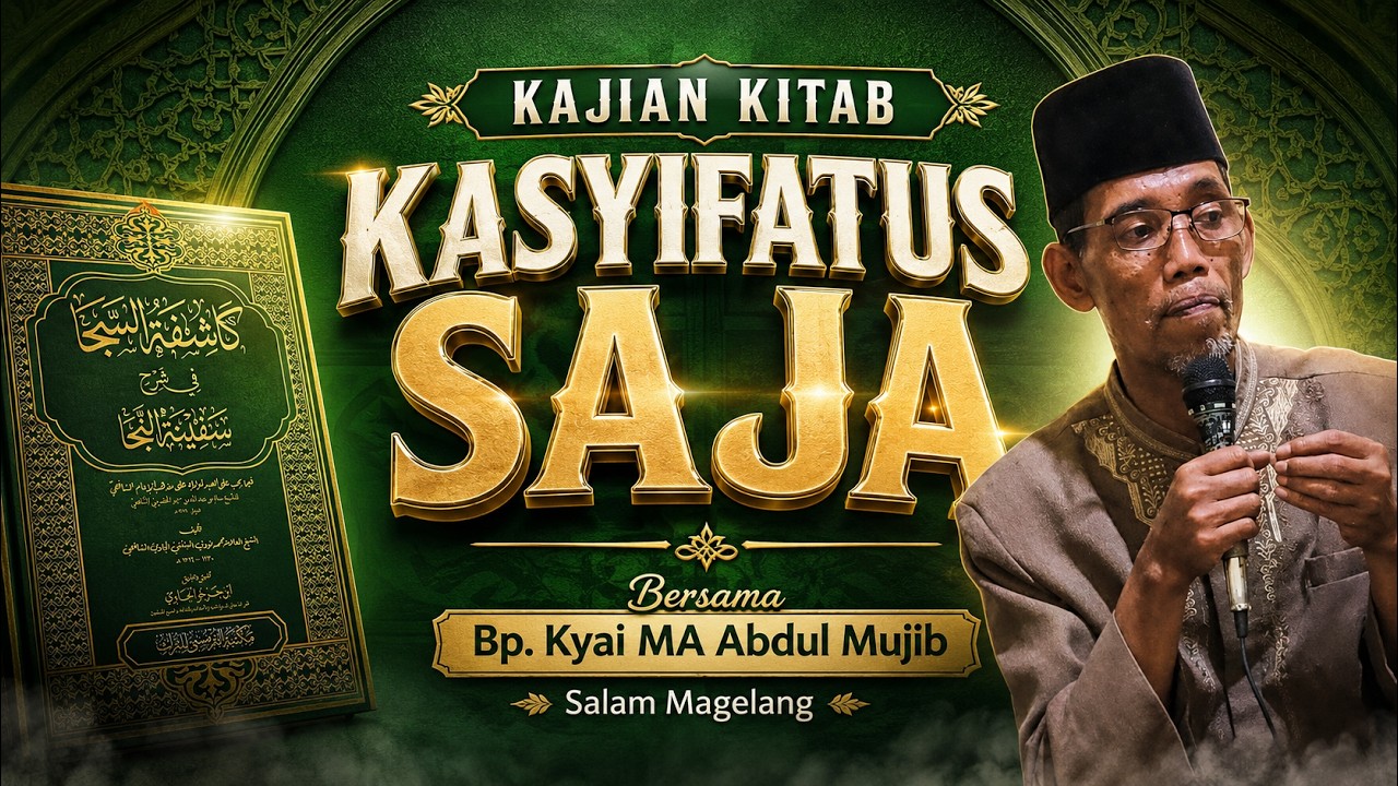Kajian Kitab Kasyifatus saja | Bp. Kyai MA Abdul Mujib ( Pak Mat Sunan) 03 Februari 2026