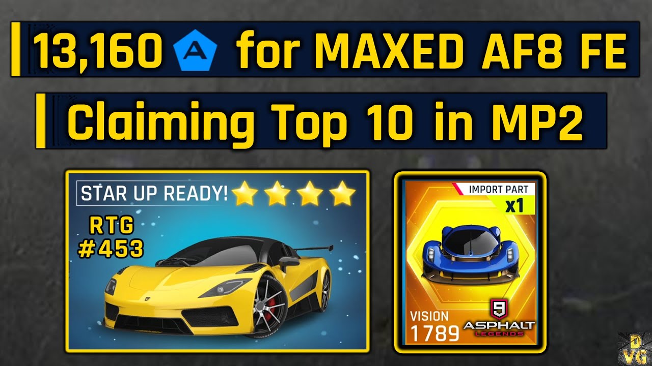 Asphalt 9 | Spending 13,160 Tokens for MAXED Arash AF8 + TOP 10 in MP2 | RTG #453
