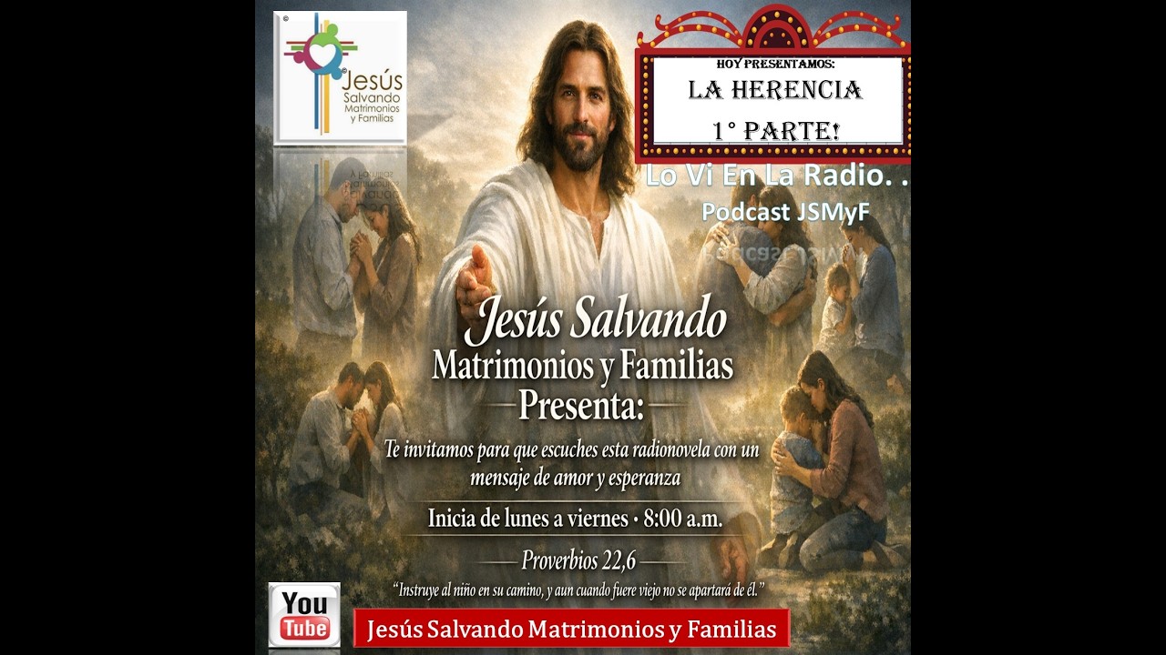 Programa 42  La Herencia 1° Parte JSMyF