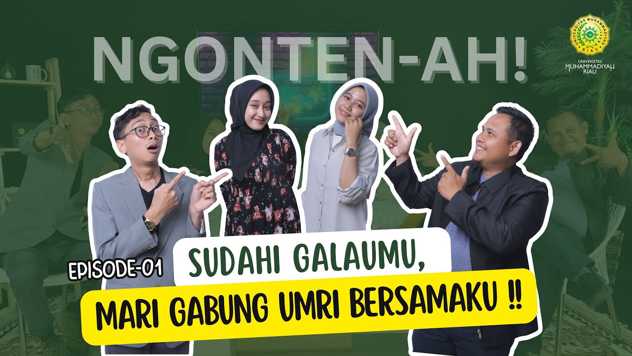 NGONTEN-AH! (Ngobrol Tentang Kuliah) Eps.01-Sudahi Galaumu, Mari Gabung UMRI Bersamaku