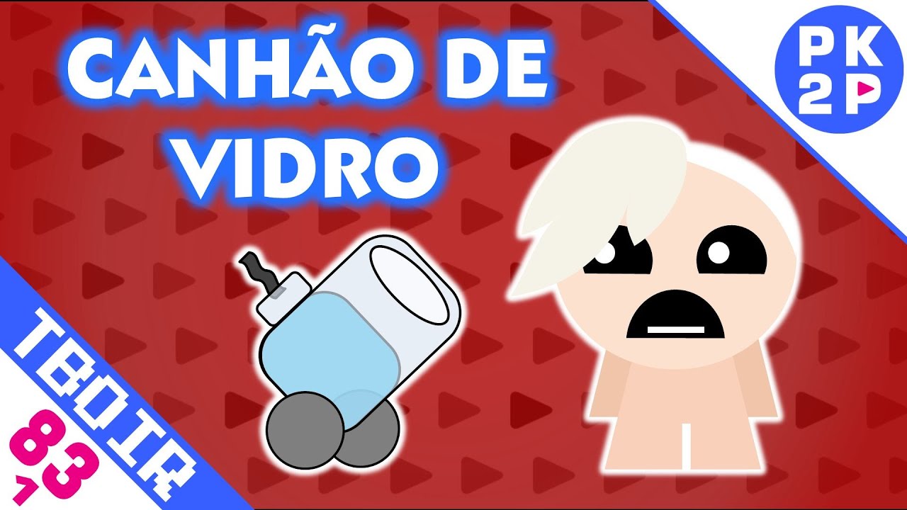 O Perigo do Canh&atilde;o de Vidro! ► The Binding of Isaac Rebirth #83.1