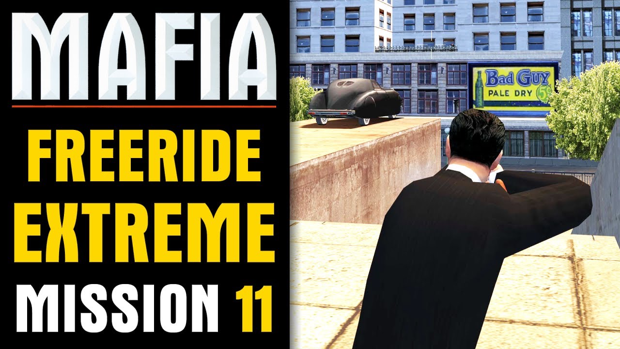 Mafia 1 - Freeride Extreme - Mission #11 - Rooftop Snipers [4K 60fps]