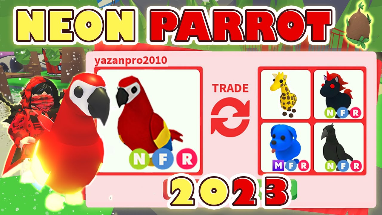 TRADING NEON PARROT 🦜IN 2023 🔥 ADOPT ME ROBLOX