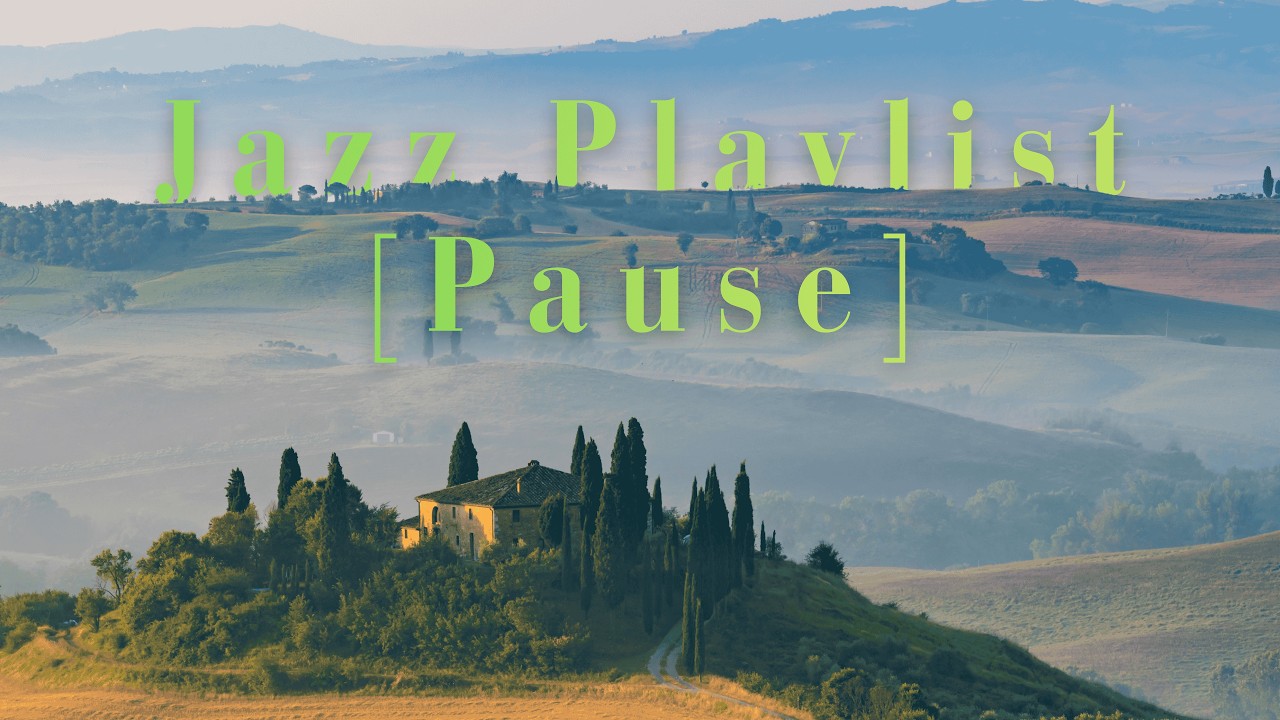 [Playlist] April Jazz in the Green Meadows of Tuscany 🌿 Relaxing Italian Spring Countryside