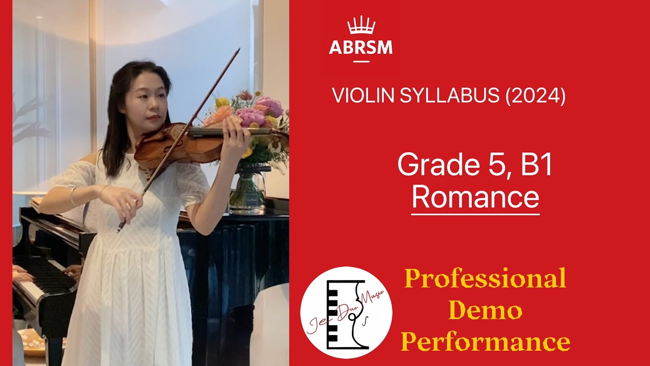 ABRSM Grade 5 Violin Exam (2024) B1 Romance 英国皇家小提琴5级