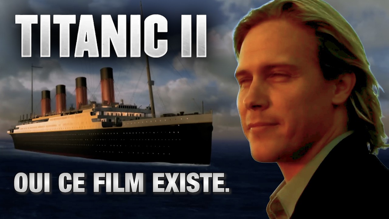 TITANIC 2, le Naufrage Cinématographique