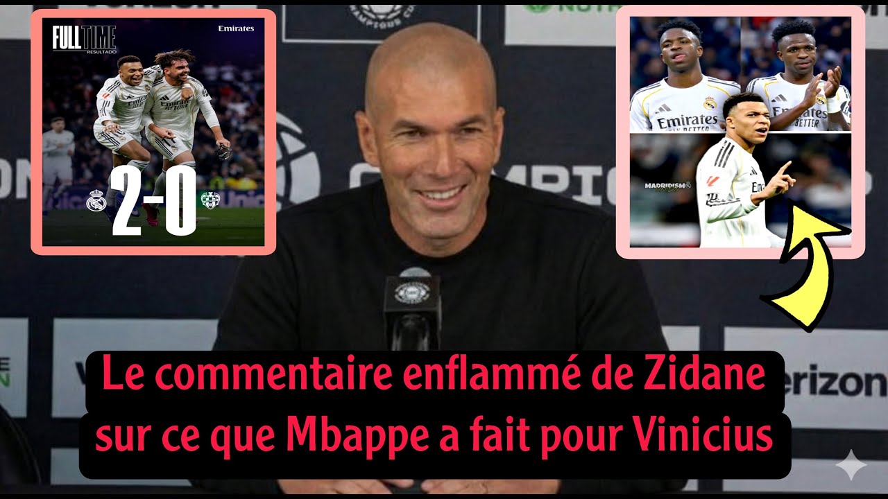 Qu'a dit Zidane après la victoire du Real Madrid contre Levante, et qu'a fait Mbappé ?