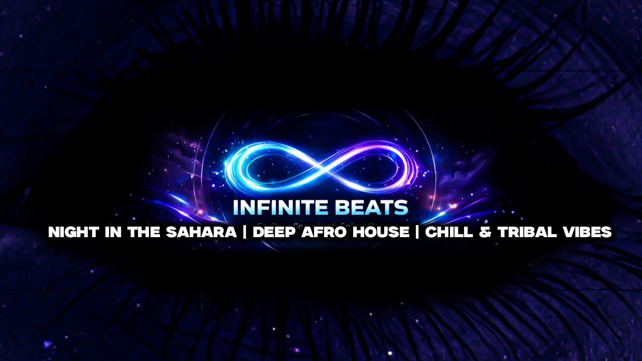 Nacht in der Sahara | Tiefer Afro House | Chillige & Tribale Vibes