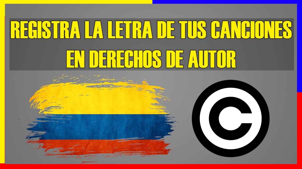 C&oacute;mo registrar la letra de tu canci&oacute;n en Derechos de Autor / Colombia