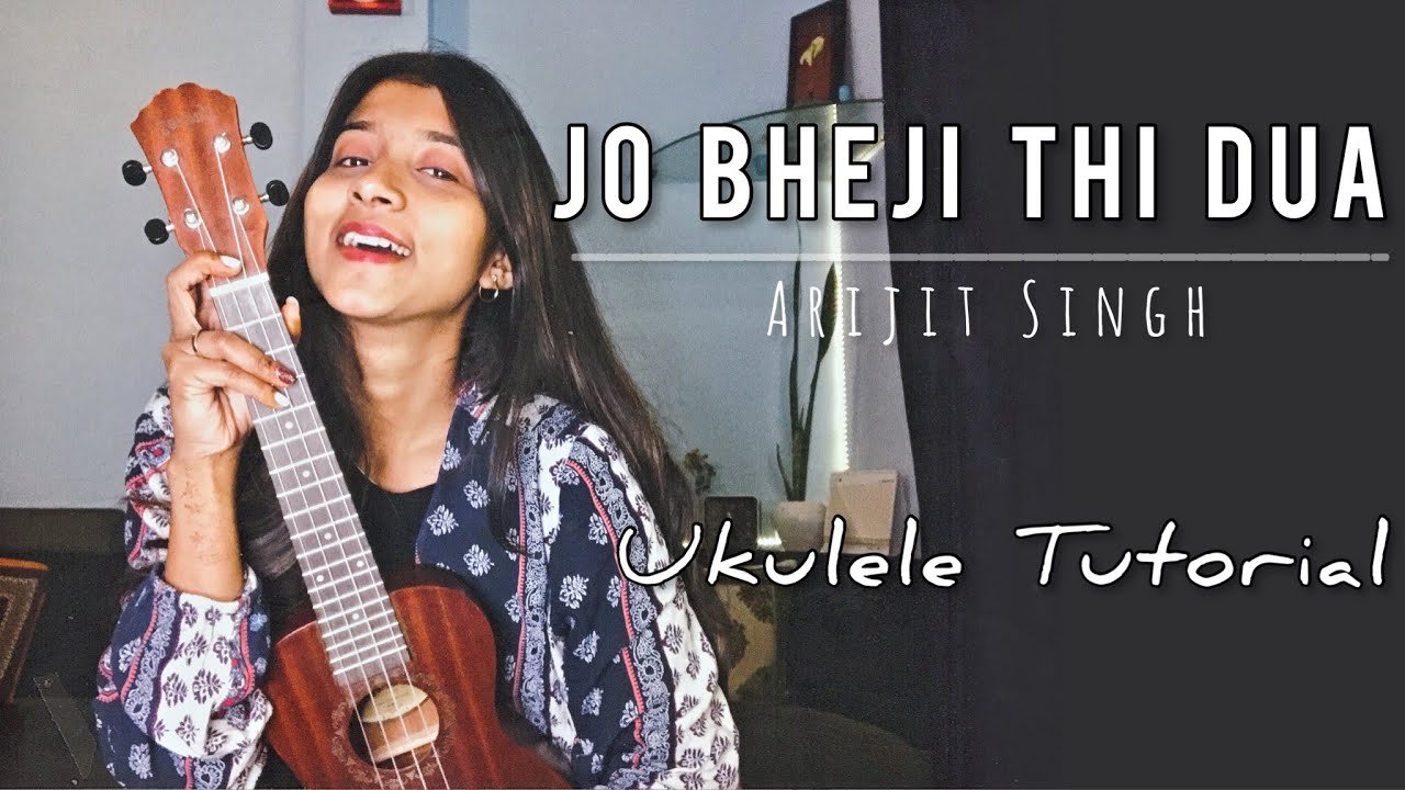 Jo Bheji Thi DUA | Ukulele Tutorial | Ritika Biswas