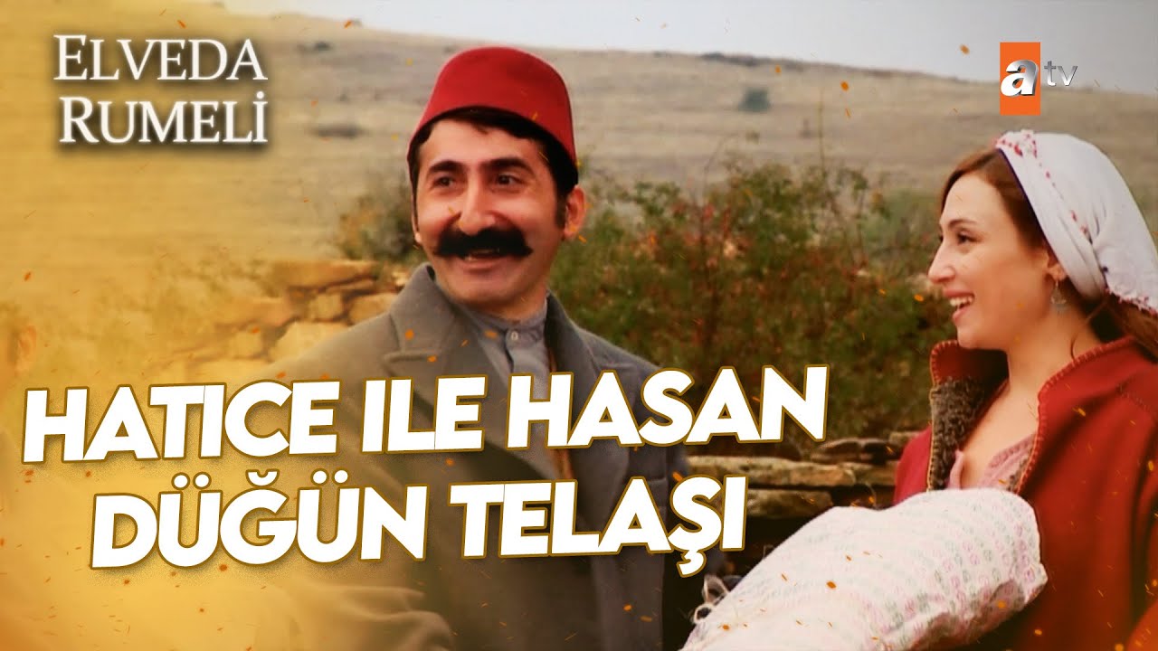 Hatice ile Hasan'ın Düğün Telaşı | Elveda Rumeli Özel Kolaj