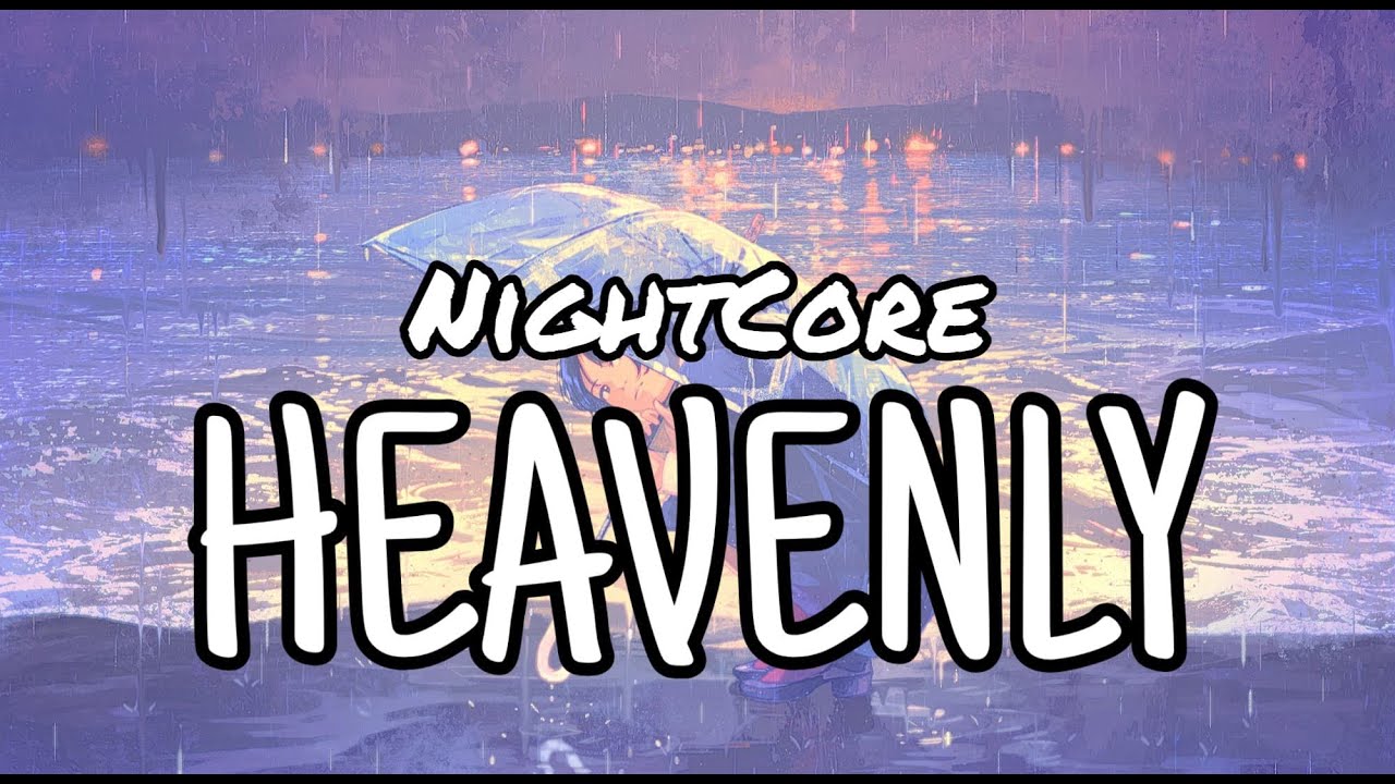 「Nightcore」→ Cream Blade - Heavenly