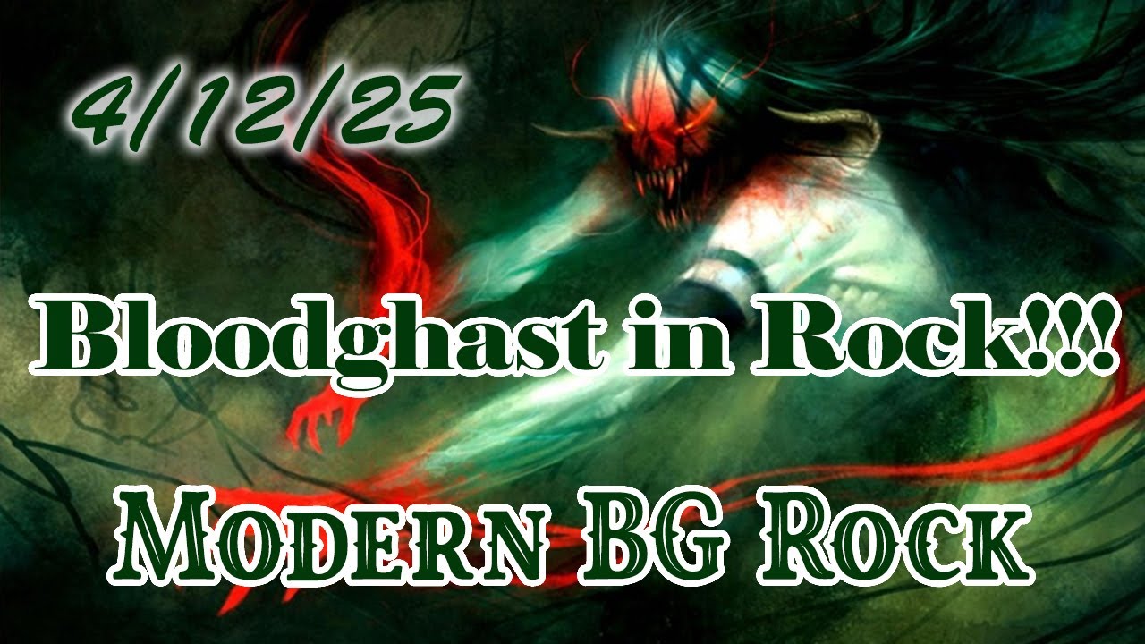 Bloodghast in Modern BG Rock?!?!?! (4/12/25)