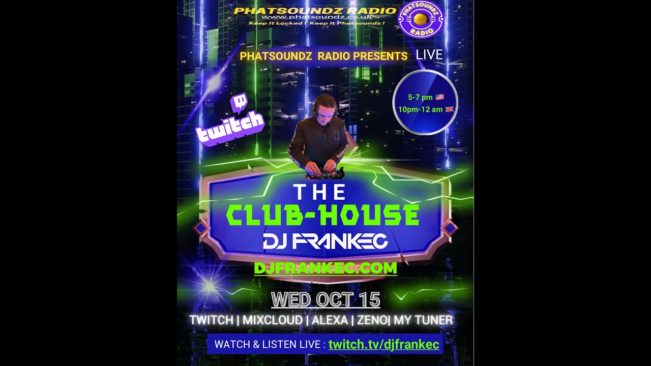 The ClubHouse by DJ FrankEC on Phatsoundz Radio (10-15-25)