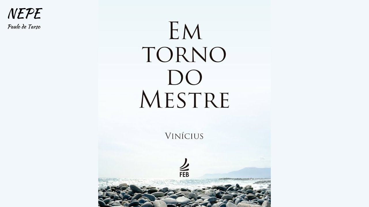 Em torno do Mestre #033 - Jesus, o Mestre