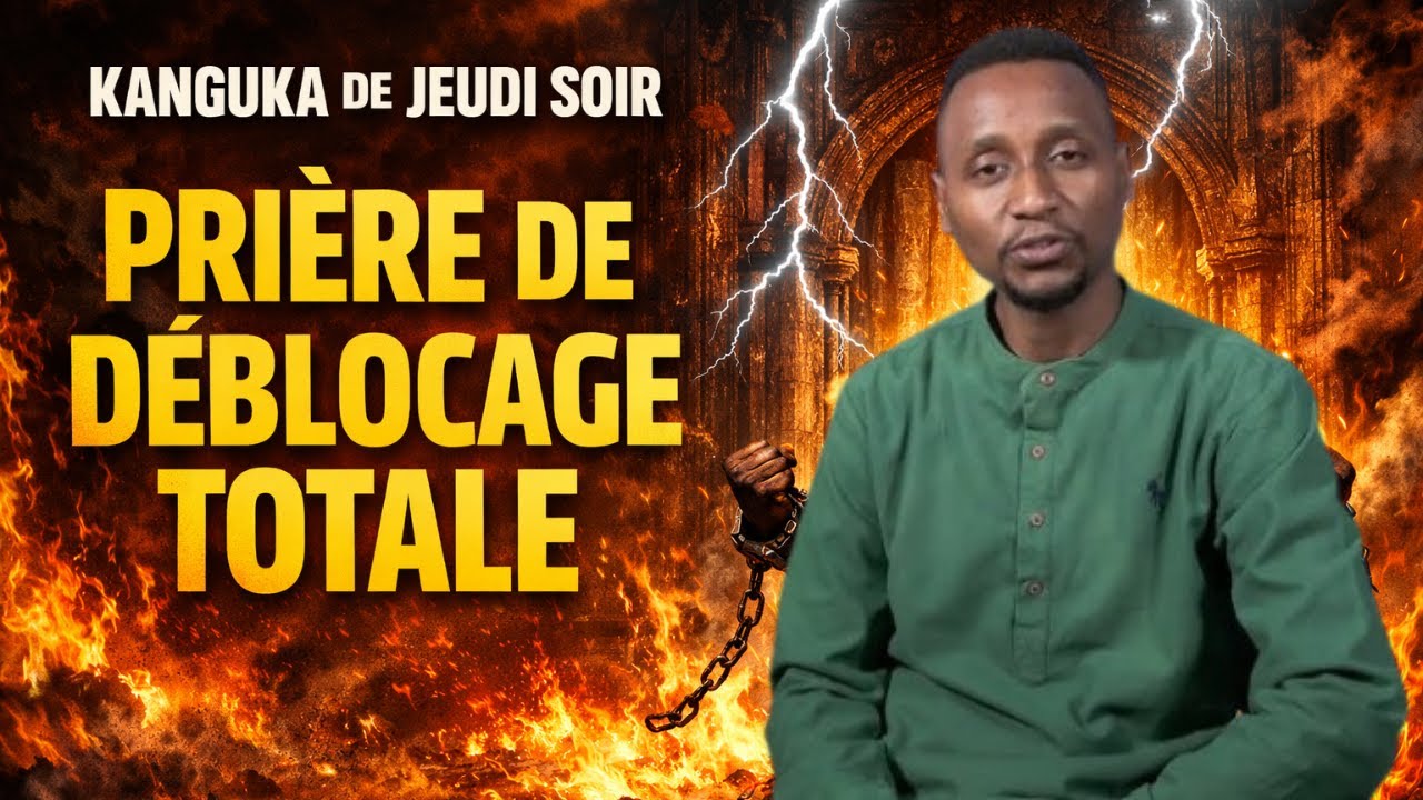 KANGUKA DE JEUDI SOIR LE 22/01/2026 by CHRIS NDIKUM@NA PRIÈRE DE DÉBLOCAGE TOTALE