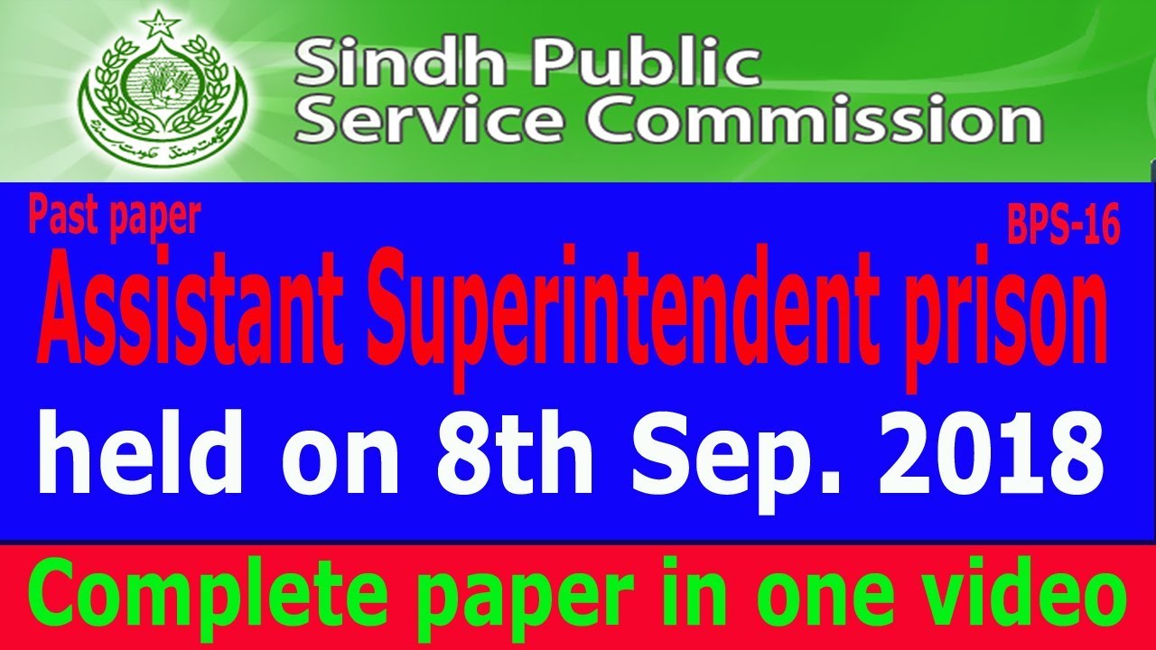 SPSC Assistant Superintendent Prison (Jail) past paper: 08-09-2018:
