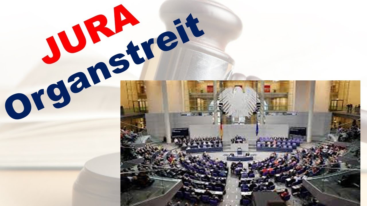 Jura Klausurwissen - Zul&auml;ssigkeit des Organstreitverfahrens