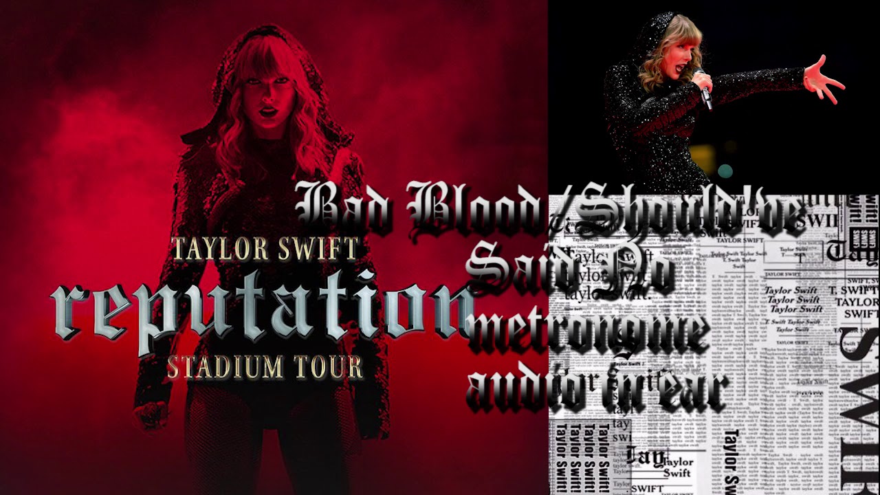Taylor Swift Reputation Stadium Tour Bad Blood-Should've Said No In-Ear Mix use HEADPHONES with Temp