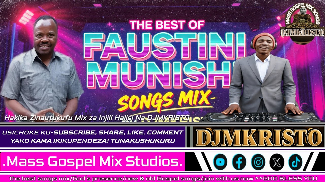 MALEBO THE BEST OF FAUSTIN MUNISHI MIX SONGS 2025/2026 BY DJMKRISTO 