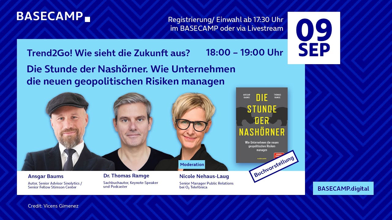BASECAMP Trend2Go!: Die Stunde der Nashörner – Geopolitische Risiken erfolgreich managen