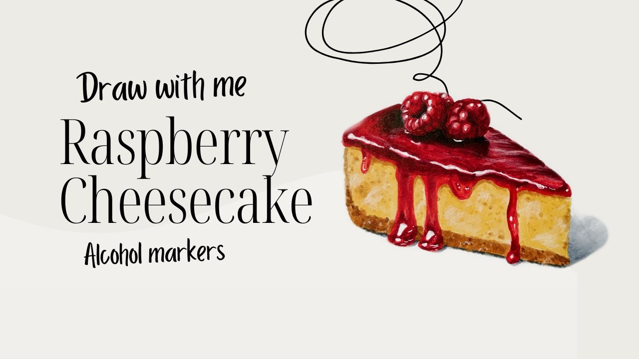 Draw with me: Raspberry cheesecake \ Realistic drawing \ Food illustration \ Alcohol markers