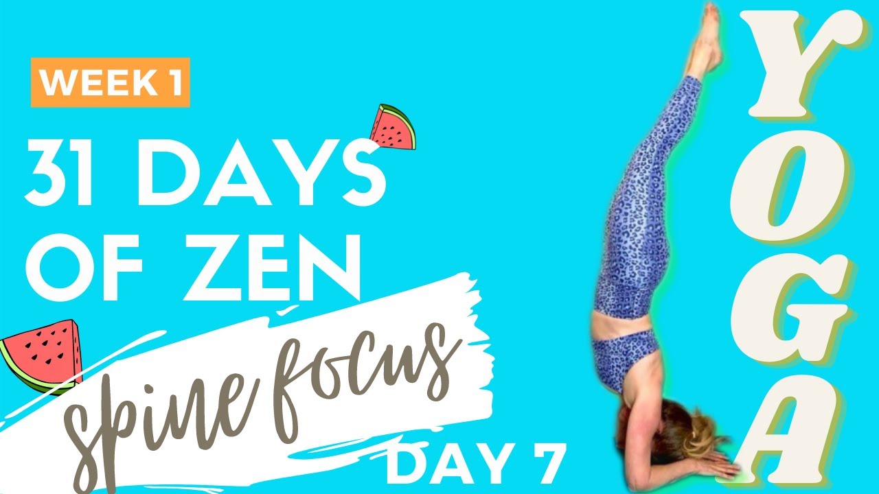 31 DAYS OF ZEN | Week 1: Yoga for the Spine | 1hr Twisty Total Body Practice