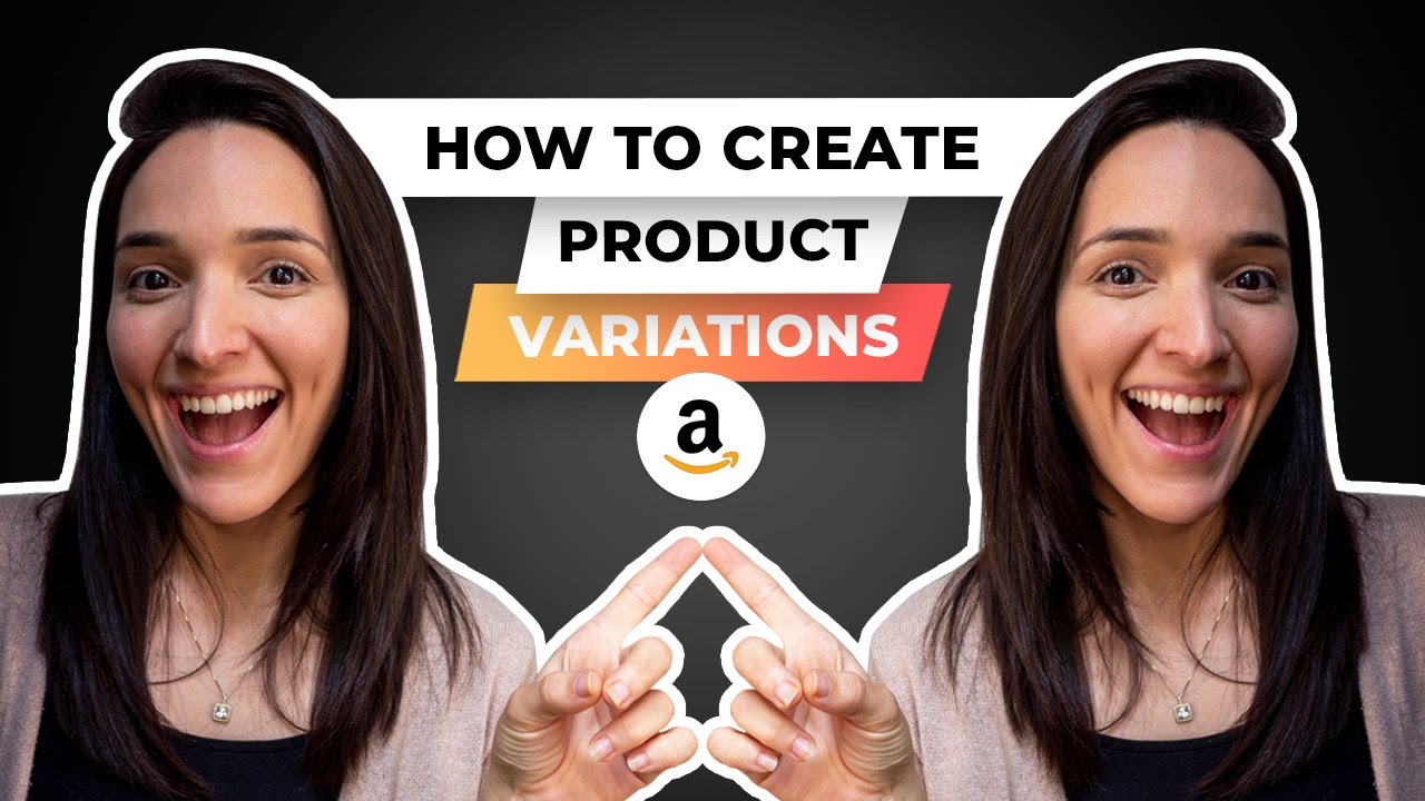How To Create Product Listing Variations On Amazon