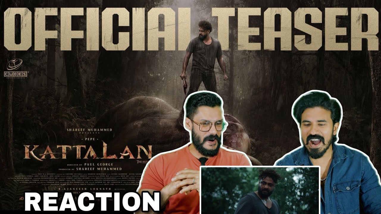 Kattalan Official Teaser Reaction | Pepe Cubes Entertainments Hanan Shah Sunil | Entertainment Kizhi