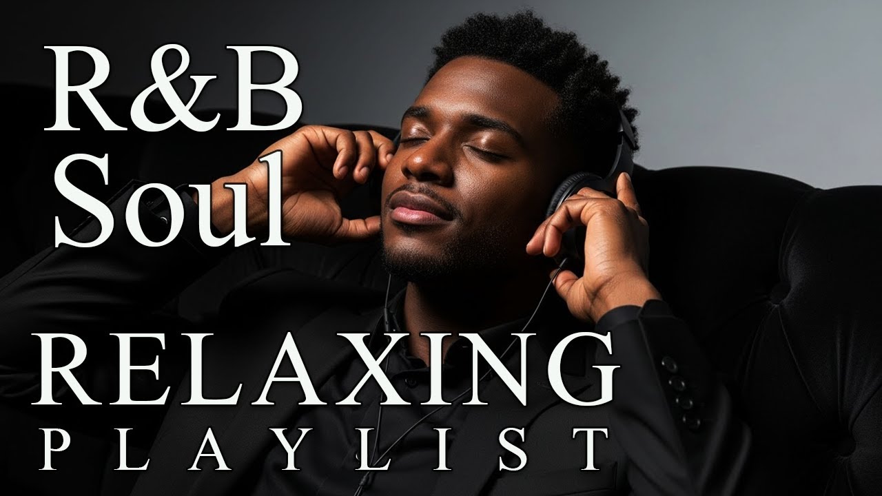 【R&B Soul】Calm Flow Playlist – Gentle Vocals for Wind-Down Time